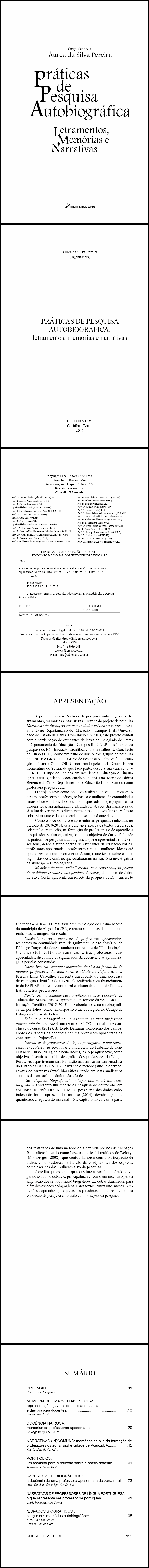 PRÁTICAS DE PESQUISA AUTOBIOGRÁFICA: <br> letramentos, memórias e narrativas